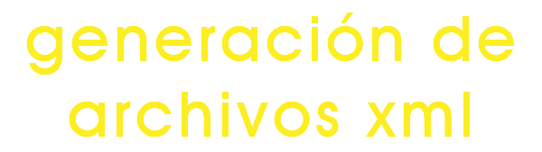 generación de archivos xml